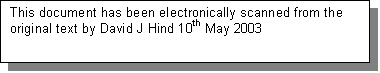 Text Box: This document has been electronically scanned from the original text by David J Hind 10th May 2003
